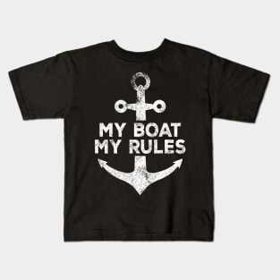 My boat my rules Kids T-Shirt